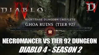 Necromancer VS Tier 92 Nightmare Dungeon - World Tier 4 - Diablo 4 Season 2