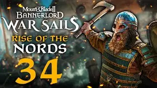 THE IRON SHIELDWALL OF THE NORDS! Mount & Blade II: Bannerlord War Sails #34