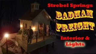 Building Strebel Springs - Badham Freight House Interior and Lights