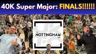 UKTC Nottingham Super Major: Finals!!!!! - Warhammer 40,000 Tournament
