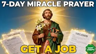 🔴  Saint Joseph Prayer for a Job in 7 Days (Unemployed? Pray This NOW!)