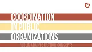 Coordination in Public Organizations