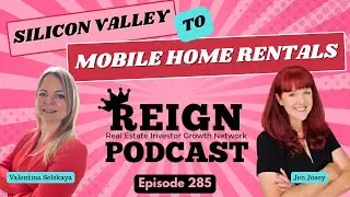 285 - Silicon Valley to Mobile Home Rentals with Valentina Selskaya
