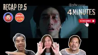 [Multi Sub] Recap 4 MINUTES EP. 5 | Pakhe Channel