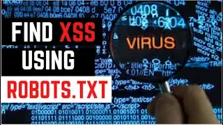 XSS with Robots.txt directory || Arjun Tool ||Bug Bounty || Blog Series || Ethical Hacking||2023||
