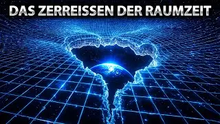 Was Passiert, Wenn das Gef&uuml;ge von Raum und Zeit Zerrei&szlig;t?