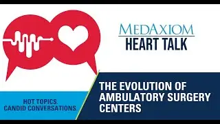 Podcast: The Evolution of Ambulatory Surgery Centers (ASCs)
