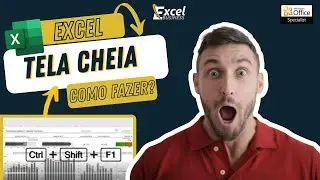Excel em Tela Cheia