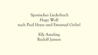 Elly Ameling; Spanisches Liederbuch - Wolf