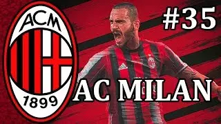 FM18 - AC Milan - Episode 35 | Football Manager 2018 let's play