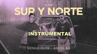 &Ntilde;engo Flow x Anuel AA - Sur y Norte -Instrumental. Remake