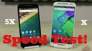 Google Nexus 5X vs Moto X Style (Pure Edition) - Speed Test!