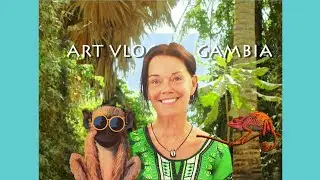 Art vlog Gambia