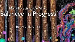 Many Forests of the Mind: Balanced in Progress