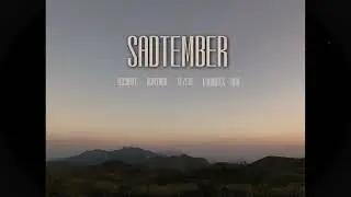 Sadtember - HIGHHOT, BOMYARB, VEZEUS, KHUNNICK, DAW (prod. by bezimenimusic) [Audio]