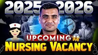 Upcoming Nursing Vacancies 2025&ndash;2026 🔔 Total Post | Eligibility | Important Dates | Complete Details