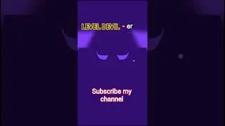LEVEL DEVIL-er easy level #level devil #easy #music