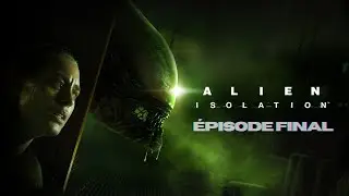 ALiEN iSOLATiON 🛸🪐🩸 Opération ESCAPE ! - Episode Final