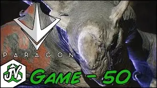 Paragon Gameplay - Game 50 - Grux