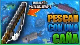 COMO PESCAR EN MINECRAFT CON UNA CAÑA ENCANTADA | INICIANDO MINECRAFT Ep 18