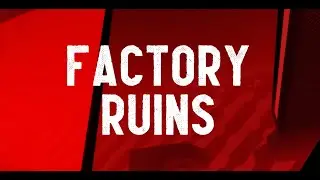 Fe2 Community Maps - Factory Ruins (IPad)