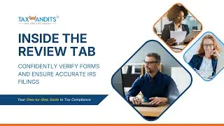 Inside the TaxBandits Review Tab | Ensure Accurate IRS Filings