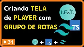 NextJS, TailwindCSS e Typescript: #31 - Criando tela de player