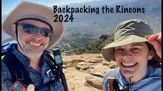 Backpacking the Rincons 2024