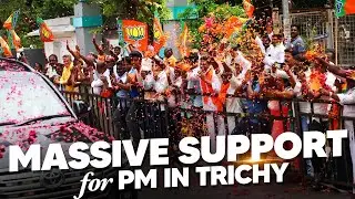 PM Modi gets a warm welcome in Trichy, Tamil Nadu