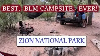 BLM Site Near Zion National Park | 6 Reasons why it is the BEST! | GPS Coordinates