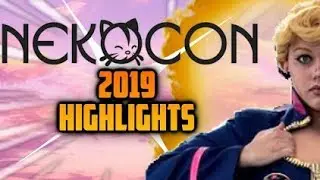 Nekocon 2019 Highlights + Face Reveal