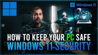 Функции безопасности Windows 11: Как обеспечить безопасность вашего ПК | Как защитить ПК с Window...
