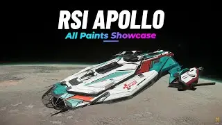 RSI Apollo: All Paints Showcase & Cinematics | Star Citizen Alpha 4.3.1 Live