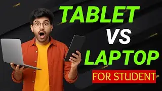 Laptop vs Tablet for Students 2025 | Kya Lena Chahiye for Study, Notes, Classes & Productivity?