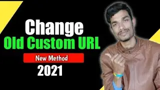 New Method | How to Change Old Custom URL on YouTube | How to change YouTube custom URL