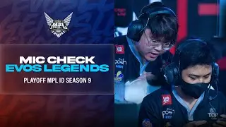 [MIC CHECK] PLAYOFFS MPL ID S9 | EVOS LEGENDS | MOBILE LEGENDS