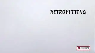 Retrofitting by Flexicore