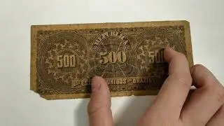 Primeiro v&iacute;deo de C&eacute;dulas do reis 500 Reis 1893 Rep&uacute;blica