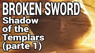 PUNTA E CLICCA - Broken Sword (parte 1)