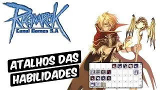 Ragnarok Iniciante #05 - Atalhos das Habilidades [bRO Thor]