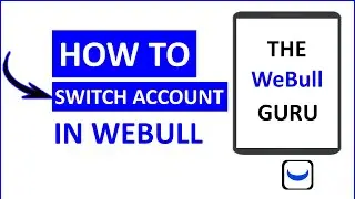 HOW TO SWITCH BETWEEN ACCOUNT TYPES IN WEBULL | CAN YOU HAVE MULTIPLE, CONCURRENT WEBULL ACCOUNTS?