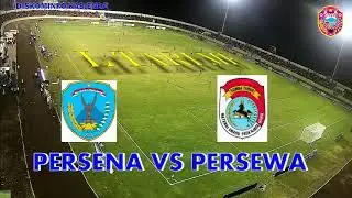 PERSENA VS PERSEWA BABAK II