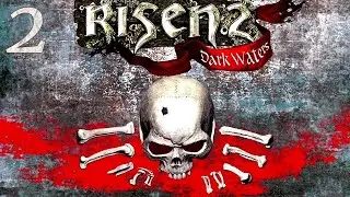 Прохождение Risen 2 - Dark Waters - Максимальная сложность - 100% - Часть 2
