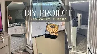 VLOG: DIY LED VANITY MIRROR | ONLY $130!