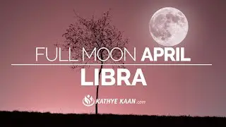 LIBRA ~ APRIL  FULL MOON IN LIBRA 2022 READING ♎️ TAROT AIR SIGN  READING 🕉 By Kathye Kaan 💝