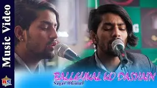 BalleyeaKal Ko Dasain Tihar | New Nepali Dashain Tihar Song2018 | By Sagar Dhimal