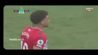 Che adams goal!!!!!!!!!!!!!!!!vs man u