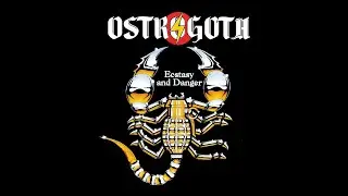 Ostrogoth - Ecstacy And Danger