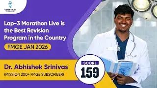 Lap-3 Marathon Live is the Best Revision Program in the Country: Dr. Abhishek Srinivas | Score- 159