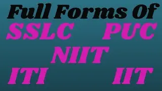 Full  Forms  Of  SSLC  PUC  ITI  IIT  NIIT Knowledge For Students